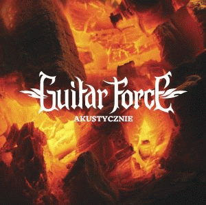 Guitar Force : Akustycznie Guitar Force : Akustycznie